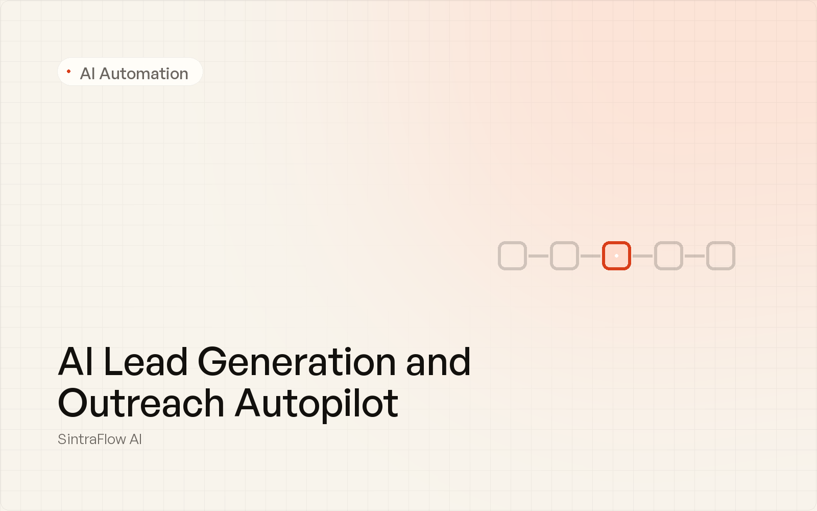 AI Lead Generation and Outreach Autopilot